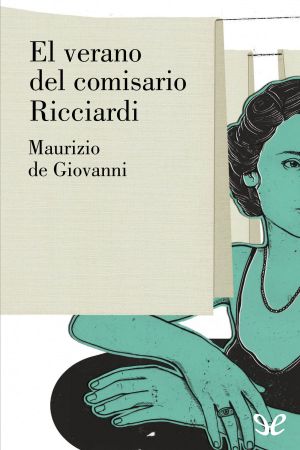 [Commissario Ricciardi 03] • El Verano Del Comisario Ricciardi